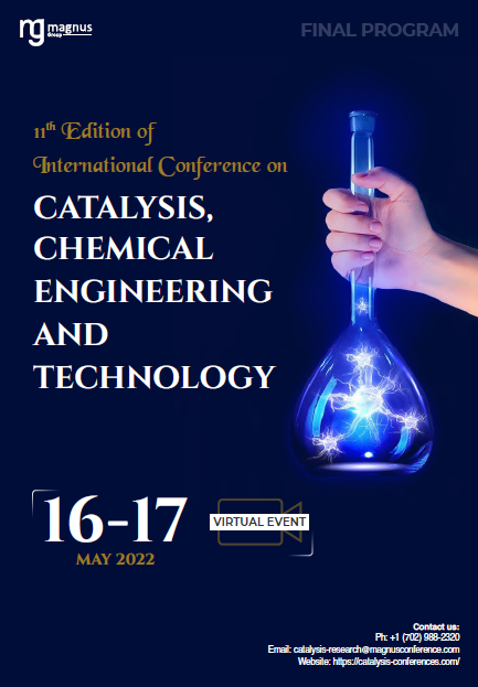 11th Edition of International Conference on Catalysis, Chemical Engineering and Technology | Virtual Event Program